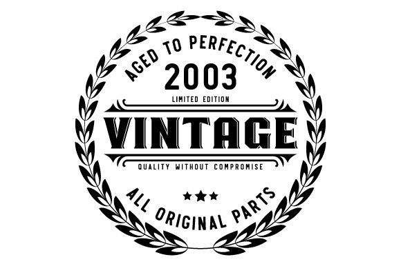 Download Vintage 2003 Aged to Perfection SVG EPS - 2003 Collection